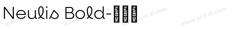 Neulis Bold字体转换